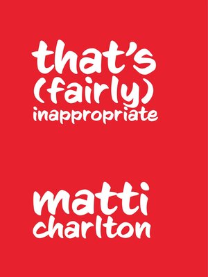 cover image of That's (Fairly) Inappropriate